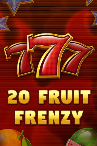 Играть в слот 20 Fruit Frenzy бесплатно онлайн | Azino Mobile