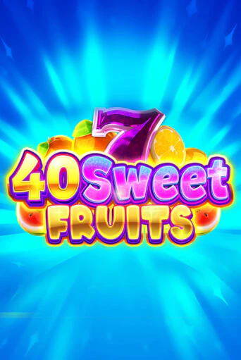 Играть в слот 40 Sweet Fruits бесплатно онлайн | Azino Mobile