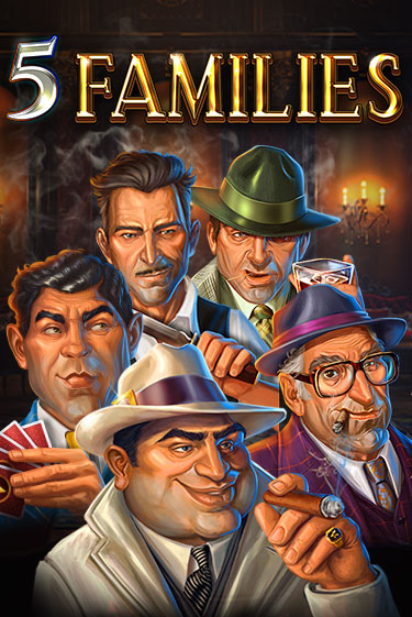 Играть в слот 5 Families бесплатно онлайн | Azino Mobile