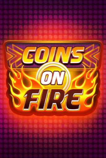 Играть в слот Coins on Fire бесплатно онлайн | Azino Mobile