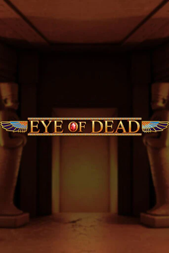 Играть в слот Eye of Dead бесплатно онлайн | Azino Mobile