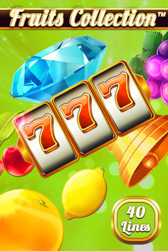 Играть в слот Fruits Collection – 40 Lines бесплатно онлайн | Azino Mobile