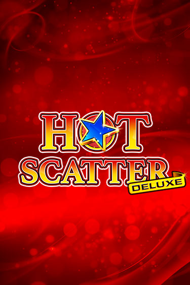 Играть в слот Hot Scatter Deluxe бесплатно онлайн | Azino Mobile