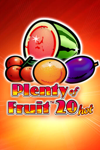 Играть в слот Plenty of Fruit 20 Hot бесплатно онлайн | Azino Mobile