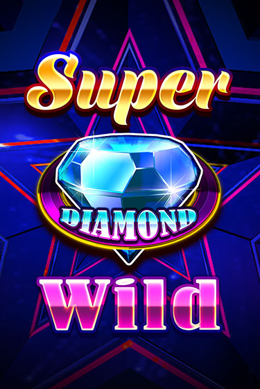 Играть в слот Super Diamond Wild бесплатно онлайн | Azino Mobile